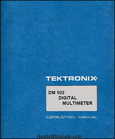 Tektronix DM 502 Instruction Manual Tektronix DM 502 Instruction Manual
